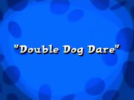 Double Dog Dare