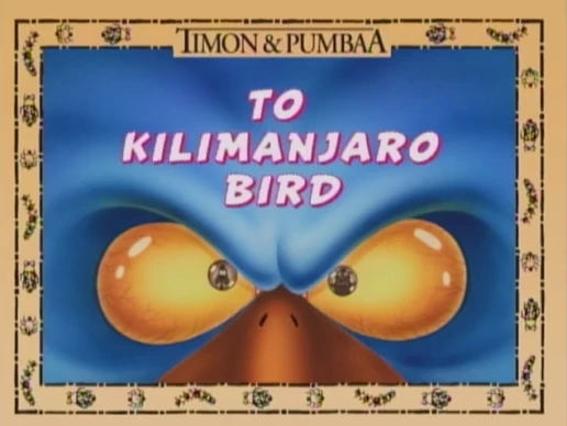 To Kilmanjaro Bird