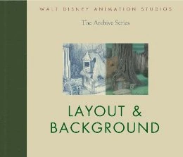 DISNEY ANIMATION：LAYOUT & BACKGROUND　洋書 Walt Disney Animation Studios: Archive Series Layout