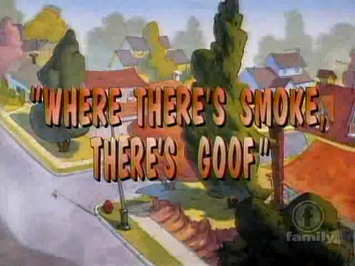 Where There's Smoke, There's Goof | Disney Wiki | Fandom