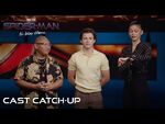 SPIDER-MAN- NO WAY HOME - Cast Catch-Up