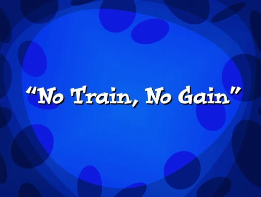 NoTrainNoGain