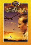 The Boy Who Flew with CondorsJune 2008