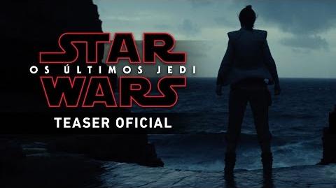 Star Wars Os Últimos Jedi - Teaser Trailer