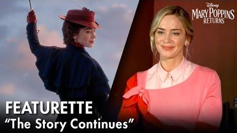 "The Story Continues" Featurette Mary Poppins Returns