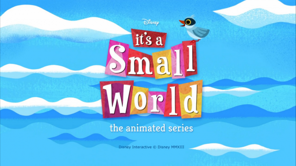 It S A Small World The Animated Series Disney Wiki Fandom