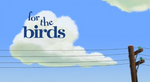 For the Birds title card