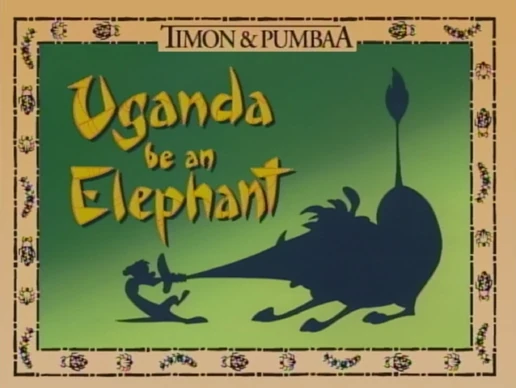 Uganda be an Elephant