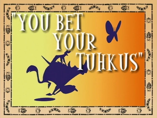 You Bet Your Tuhkus