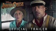 Official Trailer Disney’s Jungle Cruise - In Theaters July 24, 2020!