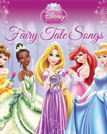 Fairy Tale Songs Disney Wiki Fandom Fairy Tale Songs Disney Wiki Fandom