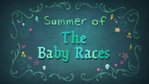 Summer of the Baby Races titlecard
