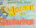 A welcome sign of Donald's own town (Quackertown) from the 1991 Disney Channel bumpers.