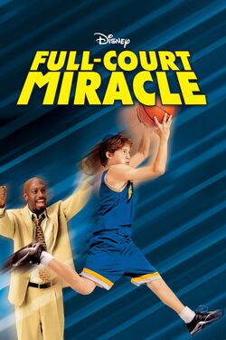 DisneyChannelOriginalMovie-FullCourtMiracle