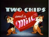 Two Chips and a Miss