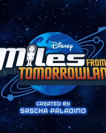Way Out Disney Wiki Fandom —le hemos oído en miles from tomorrowland theme song marcha doctor ¿no vio nada. way out disney wiki fandom