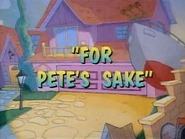 "For Pete's Sake" (Goof Troop)