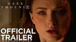 Dark Phoenix Official Trailer HD 20th Century FOX