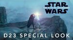 Star Wars The Rise Of Skywalker D23 Special Look