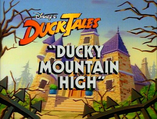 Ducky Mountain High TitleCard