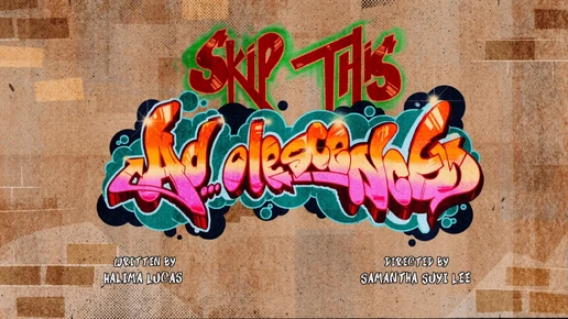 Skip This Ado...lescense titlecard