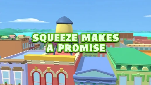 Squeeze Makes a Promise