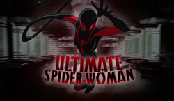 Ultimate Spider-Man - 4x21 - Spider Slayers, Part One - Ultimate Spider-Woman