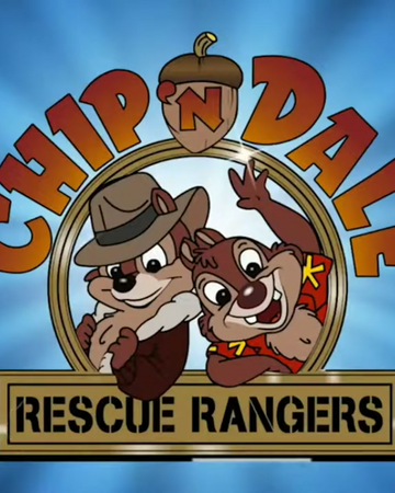 Chip N Dale Rescue Rangers Disney Wiki Fandom