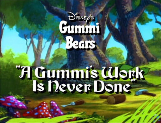 GummiWorkNeverDone