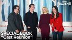 Frozen 2 "Cast Reunion" Special Look