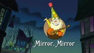 "Mirror, Mirror" (The 7D)