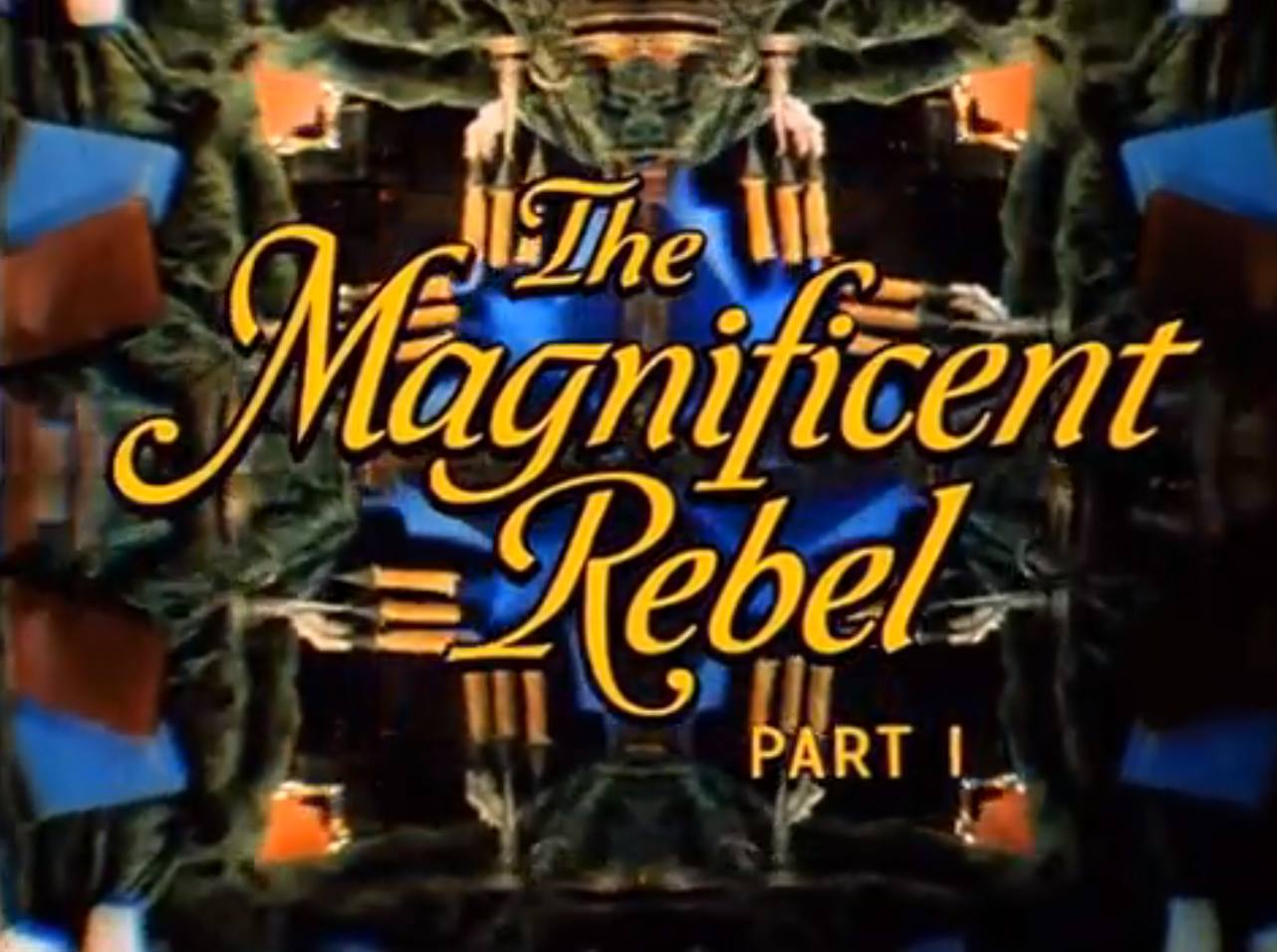 The Magnificent Rebel Disney Wiki Fandom The Magnificent Rebel Disney Wiki Fandom