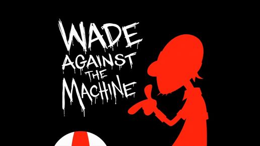 Wadeagainstthemachine hdtitlecard