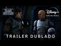 Star Wars- The Bad Batch - Temporada 3 - Trailer Oficial Dublado - Disney+