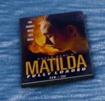Matilda seen on a bootleg cover called "Matilda: Fully Loaded".
