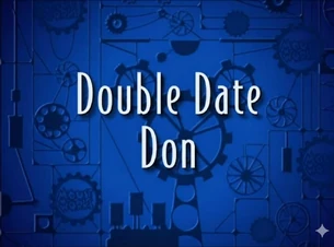 Double Date Don (Mouse Works)