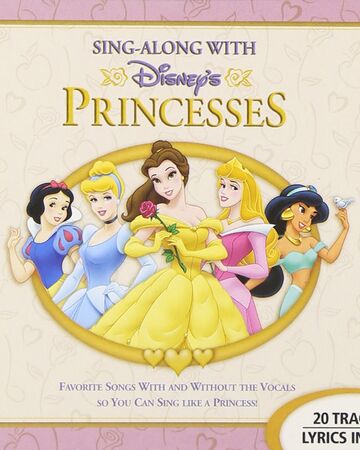 Disney S Princess Sing Along Album Disney Wiki Fandom Sing king karaoke's disney playlist, featuring all disney karaoke videos. disney s princess sing along album
