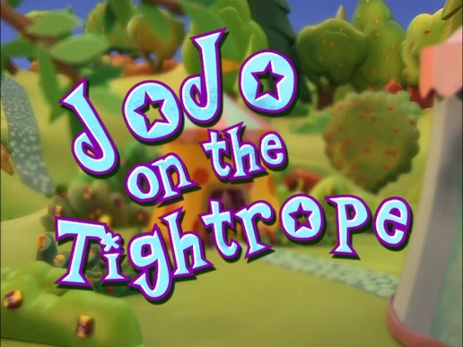 Jojo on the Tightrope