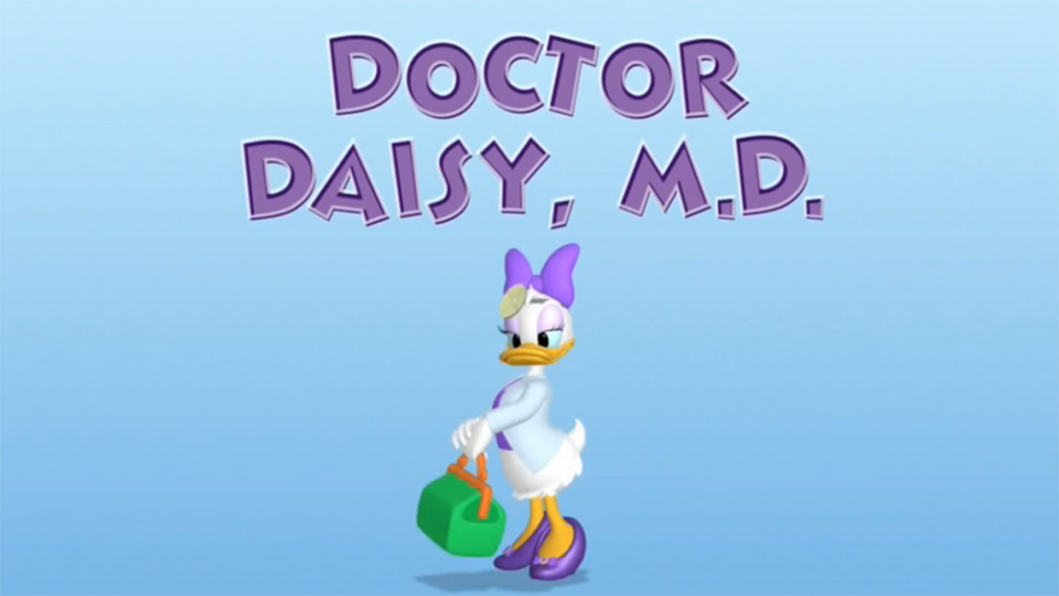 Doctor Daisy, MD, S1 E25, Full Episode