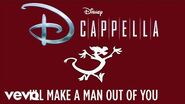DCappella - I'll Make a Man Out of You (Audio Only)