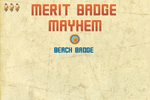 Merit Badge Mayhem