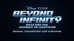 Beyond Infinity: Buzz and the Journey to Lightyear trailer