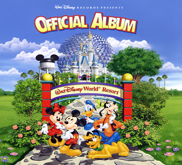 Walt Disney World Resort Official Album | Disney Wiki | Fandom