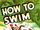 How to Swim