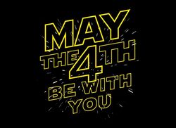 May the 4th be with you.jpg