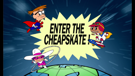Enter the Cheapskate!