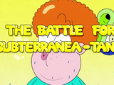 The Battle for Subterranea-Tania