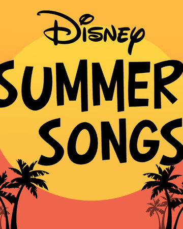 Download Disney Summer Songs Disney Wiki Fandom