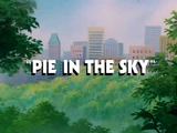 Pie in the Sky