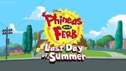 Phineas and Ferb ''Last Day of Summer'' title card